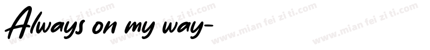 Always on my way字体转换